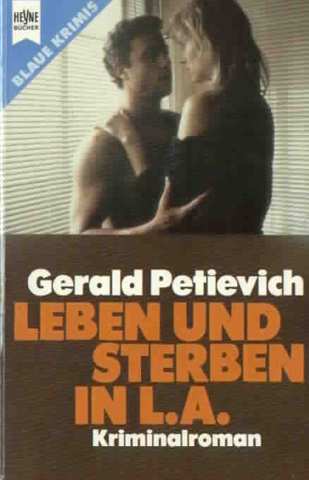 Petievich - Leben und Sterben in LA